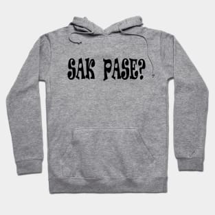 SAK PASE - IN BLACK - FETERS AND LIMERS – CARIBBEAN EVENT DJ GEAR Hoodie